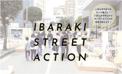 U-35委員会企画 9th action 「建築とみち」<span>－ IBARAKI STREET ACTION －</span>